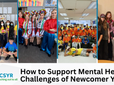 How to Support Mental Health Challenges of Newcomer Youth