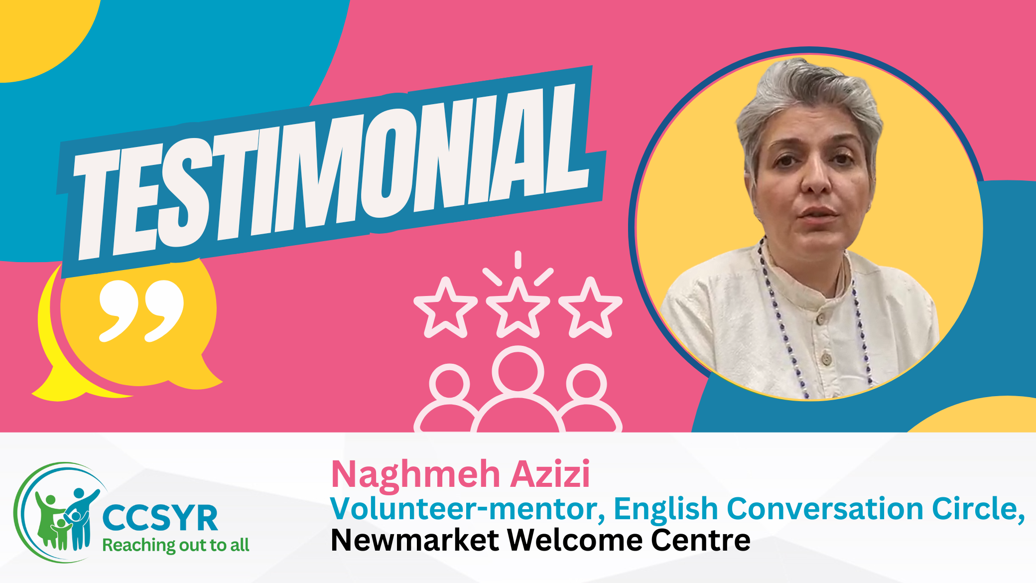 Newmarket - CCSYR - Testimonial - Naghmeh Azizi