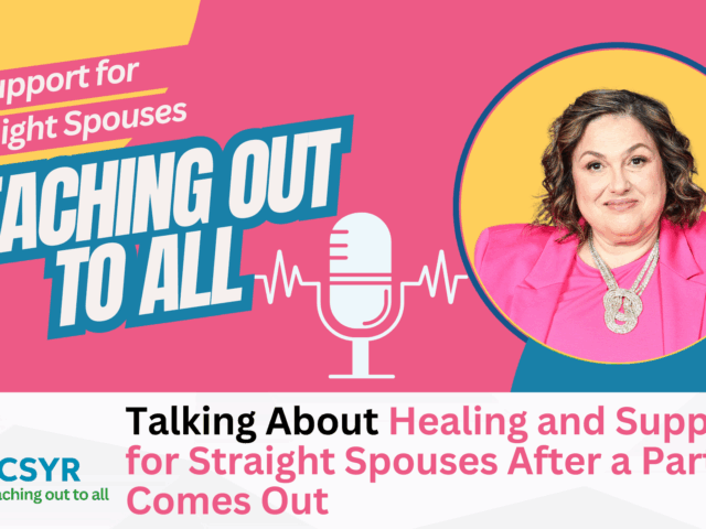 Support for Straight Spouses - CCSYR - Podcast - Executive Director - Leonilda Bastone-Patey