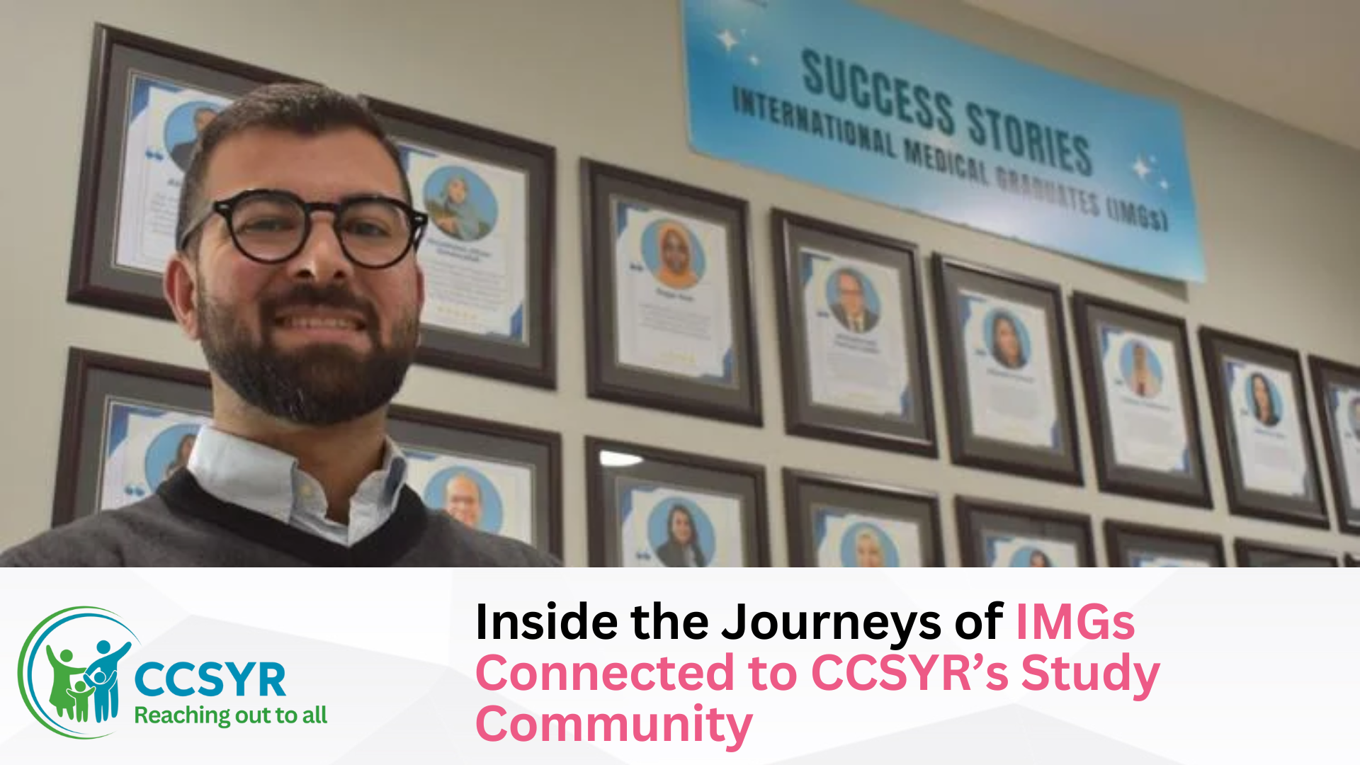 Inside the Journeys of IMGs Connected to CCSYR’s Study Community